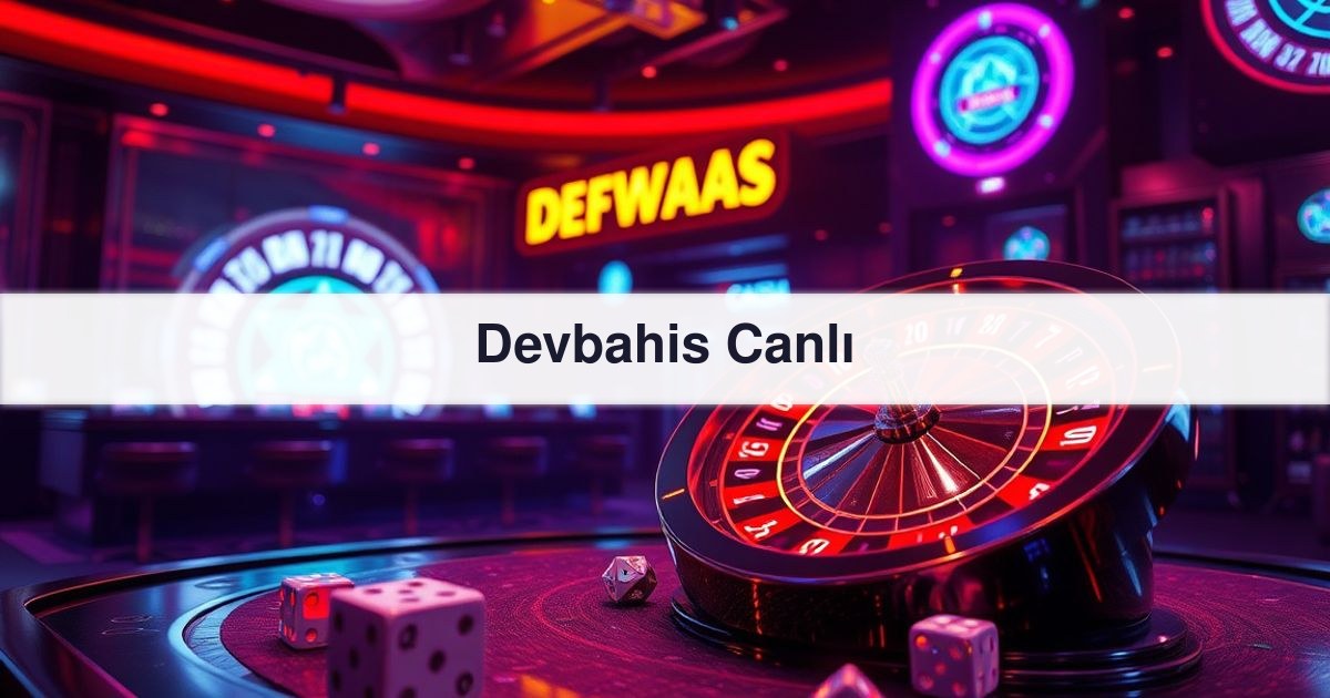 Devbahis Canlı