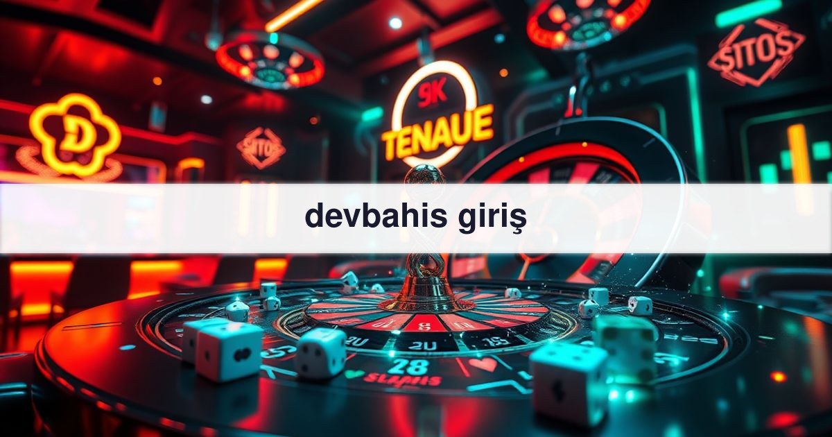 devbahis giriş